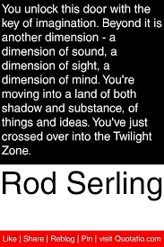 Unlocking the door to a television classic (2008), . Found On Bing From Quotesgram Com Twilight Zone Twilight Twilight Zone Episodes