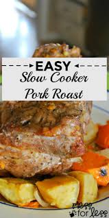 Slow Cooker Pork Roast In 2020 Slow Cooker Pork Roast Slow Cooker Pork Pork Roast