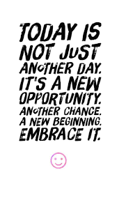 Today Is A New Opportunity Today Is A New Opportunity To Do Something Brand N 1000 Inspirational Quotes Life Quotes Positive Quotes