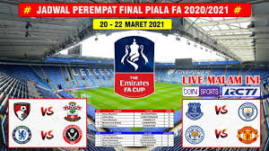 Partai semifinal piala fa 2020/2021 live rcti menghadirkan pertandingan chelsea vs manchester city, dan leicester city vs southampton. Jadwal Perempat Final Piala Fa Malam Ini Live Rcti Everton Vs Manchester City Fa Cup 2021 Youtube