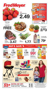 Check Latest Fred Meyer Weekly Ad Flyer May 30 June 5 2018 And Sunday Ad Here Customers Can Find The Digital Coupons Grocery Savings Offers Fred Meyer Ad