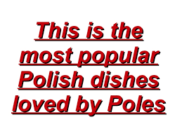 Are you going on a trip to poland? Traditional Polish Food