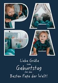 Zum Geburtstag Fur Den Besten Papa Der Welt Geburtstagskarten Spruche Echte Postkarten Online Versenden