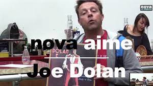 Nova aime Joe Dolan - YouTube