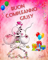 Compl Giusy Auguri Di Buon Compleanno Immagini Di Anniversario Buon Compleanno