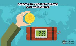 Jelaskan Perbedaan Ancaman Militer Dan Non Militer Penulis Cilik Militer Lagu Tulisan