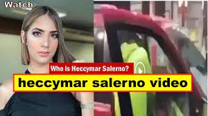 Heccymar video