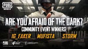 Pubg Mobile On Twitter These Players Proved Too Powerful For The Dark Congratulations To The Winners Of The Are You Afraid Of The Dark Community Event Https T Co Zw7vg7tlta