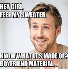 Our Favorite Pins Instagrams Inspired By This Hey Girl Memes Funny Pick Pick Up Lines Funny