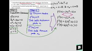 Check spelling or type a new query. Koordinat Titik Balik Maksimum Dan Minimum Dari Kurva Y X3 6x2 2 Berturut Turut Adalah Youtube