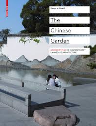 Mailing address and administrative offices. The Chinese Garden Garden Types For Contemporary Landscape Architecture Rinaldi Bianca Maria Amazon De Bucher