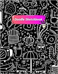 79 видео 372 просмотра обновлен 5 сент. Doodle Sketchbook Doodle Notebook And Sketchbook To Drawing Doodling And Learning To Draw Sketch Books For Kids Amazon De Publication Farsketchbook Fremdsprachige Bucher