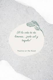 Here are the best ones with english translation for you. 28 Spanish Quotes About Life That Will Make You Feel Good Paulina On The Road
