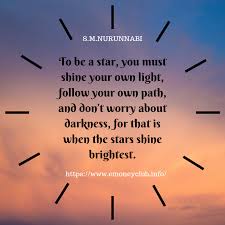 You Must Shine Your Own Light Shine Bright You Must No Worries