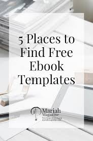 5 Places To Find Free Pdf Ebook Templates Ebook Writing Ebook Template Book Writing Tips
