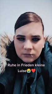 ruhe in Frieden kleine Luise!! seit der schrecklichen tat, was dir ang...