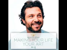 Highest Self Podcast 274: Making Your Life Your Art with In-Q