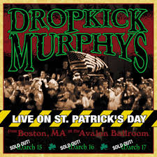 Patrick's day ecards are sure to bring luck. Dropkick Murphys Live On St Patrick S Day Epitaph Records