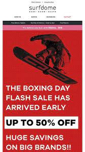 Newsletter From Surfdome Com Boxing Day Day Sale