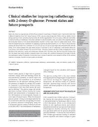 Since it is a glycolysis inhibitor, it is relevant to all cancers visible on pet scan. Clinical Studies For Improving Radiotherapy With 2 Deoxy D Glucose Present Status And Future Prospects Topic Of Research Paper In Clinical Medicine Download Scholarly Article Pdf And Read For Free On Cyberleninka Open Science