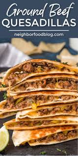 Easy Ground Beef Quesadillas In 2020 Ground Beef Recipes Easy Beef Quesadillas Ground Beef Recipes For Dinner