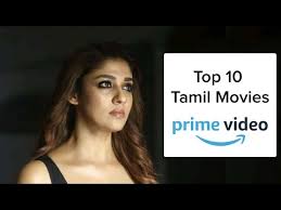 Top 10 Tamil Movies On Amazon Prime 2020 Youtube