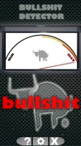By judith curry most likely, their bullshit detectors just went on high alert. Bullshit Detector Know Your Meme