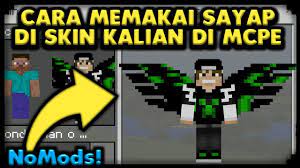 Find the best minecraft skins in our database. Nomods Cara Memakai Sayap Di Skin Kalian Minecraft Pe Youtube