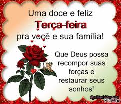 Resultado de imagem para Linda mensagem de terÃ§a-feira