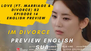 Marriage & divorce) season 2. Love Ft Marriage Divorce Season 2 Ep 14 Preview Eng Sub Youtube