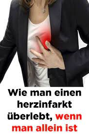 Wie Man Einen Herzinfarkt Uberlebt Wenn Man Allein Ist Herzinfarkt Herzinfarkt Bei Frauen Infarkt