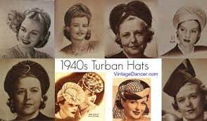 1940s Hats History 20 Popular Women S Hat Styles 1940s Hats Hat Fashion Turban