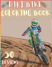 Motocross for toddler boy pdf gratis in formato pdf, epub, mobi tra i formati di ebook più cercati ci sono sicuramente i libri in pdf, in quanto, trovare libri gratis da leggere e/o da scaricare. Dirt Bike Coloring Book 50 Creative And Unique Drawings With Quotes On Every Other Page To Color In Dirt Bike Coloring Book For Kids And Adu Paperback Hennessey Ingalls