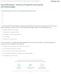 Quiz Worksheet Selection Of Supreme Court Justices And Federal Judges Study Com
