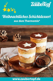 Weihnachtliches Schichtdessert Rezept Fur Den Thermomix Rezept Nachtisch Thermomix Einfacher Nachtisch Rezepte
