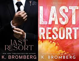 Last Resort - K. Bromberg