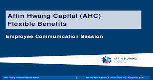 Affin hwang asset management berhad. Affin Hwang Capital Ahc Flexible Benefits Aon Hwang Capital Ahc Flexible Benefits Tag Expressed In Flex Credits The Fsa Contains Balance Of Flex Credits Not Used For Purchase