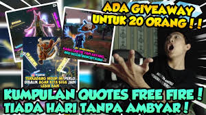 Browse millions of popular free fire wallpapers and ringtones on zedge and personalize your phone to suit you. Kumpulan Quotes Free Fire Terbaru Giveaway Special Ramadhan çš„youtubeè§†é¢'æ•ˆæžœåˆ†æžæŠ¥å'Š Noxinfluencer