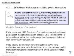 Pasar modal merupakan tempat yang terdengar cukup menggiurkan bagi anda yang ingin mendapatkan penghasilan tambahan atau menggandakan kekayaan yang anda miliki. 4 Sifat Dasar Risiko Pasar Dan Risiko Treasury Ppt Download