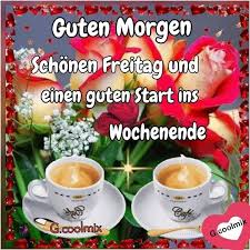 #gutenmorgenbilderde #gutenmorgensonne #gutenmorgenhamburg #gutenmorgenwelt #kaffeezeit #kaffeeröster #gutenmorgenstuttgart #gutenmorgeninstawelt #gutenmorgenkaffee. Endlich Freitag Bilder Kostenlos Bilder Und Spruche Fur Whatsapp Und Facebook Kostenlos