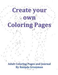 Search through 623,989 free printable colorings at getcolorings. Create Your Own Coloring Pages Grossman Ranada 9781979212786 Amazon Com Books