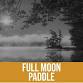Full Moon Paddle