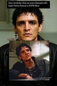 Your friendly reminder that Pedro Pascal once served serious goth club kid  energy