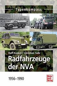 Radfahrzeuge Der Nva 1956 1990 Typenkompass Amazon De Kunkel Ralf Christian Suhr Christian Bucher