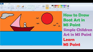 It's the digital coloring book of your dreams: How To Draw Sea Boat In Ms Paint Simple Children Art In Ms Paint Learn Ms Paint Arts Cometube Youtube