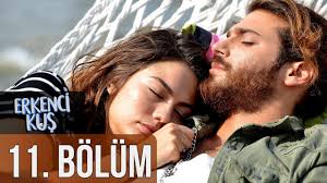 erkenci kus 11 bolum youtube
