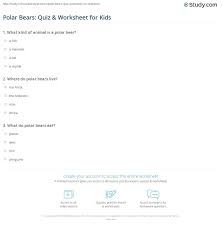 They have a very diverse diet, so they can be found in many different habitats across north america and eurasia. Polar Bears Quiz Worksheet For Kids Study Com