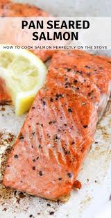 Pan Seared Salmon Simply Made Recipes Recipe Salmon Recipes Pan Seared Salmon Recipe Pan Baked Salmon Recipes