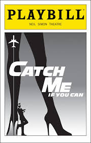 Catch Me If You Can (Broadway, Neil Simon Theatre, 2011) | Playbill