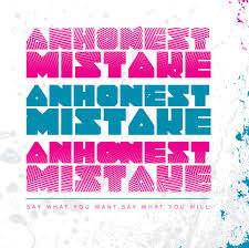 Say What You Want Say What You Will An Honest Mistake